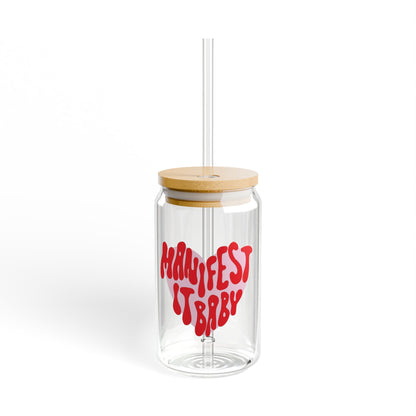 Sipper Glass "Manifest it Baby"