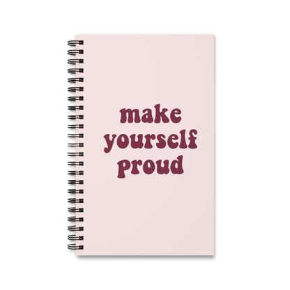 Spiral Notizbuch "Make yourself proud"