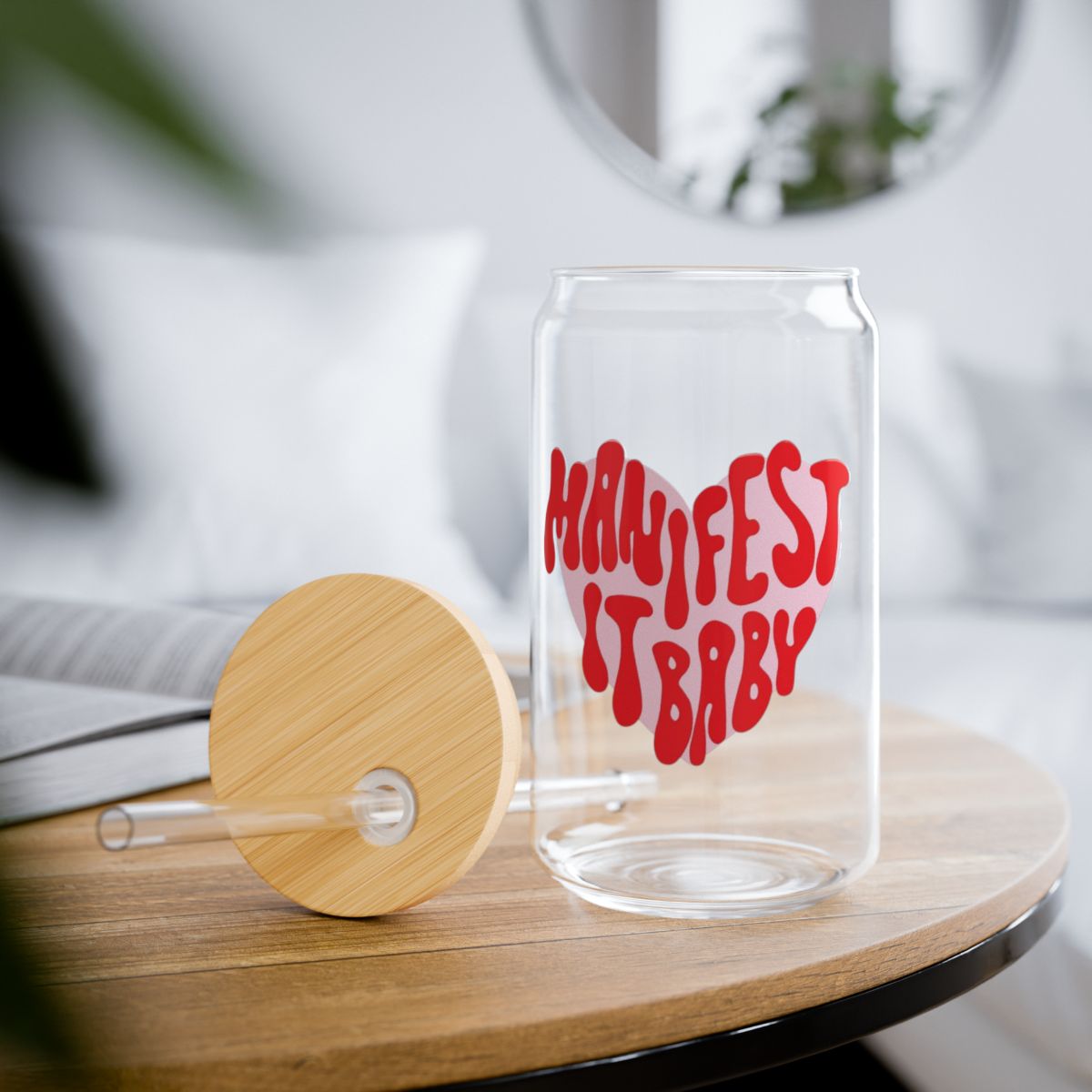 Sipper Glass "Manifest it Baby"